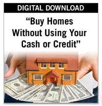 Buy Homes Without Using Your Cash or Credit Instant Download