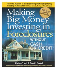 Making Big Money Investing in Foreclosures without Cash or Credit