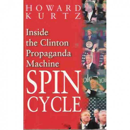 Spin Cycle - Howard Kurtz