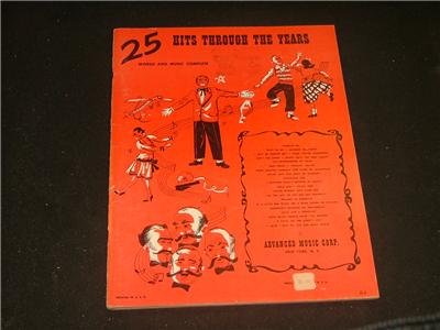 25 HITS THROUGH THE YEARS Words and Music Complete
