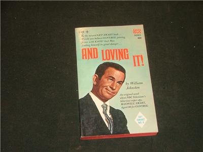 And Loving It William Johnston Get Smart tv novel '67