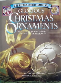 EASY CRAFTS - GLORIOUS CHRISTMAS ORNAMENTS- PAT RICHARDS