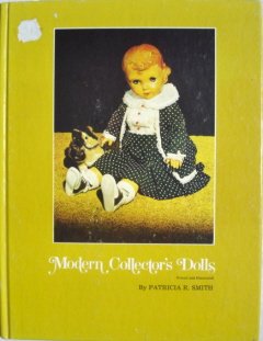 MODERN COLLECTOR'S DOLLS FIRST EDITION - PATRICIA SMITH