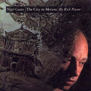 Nigel Coates The City In Motion Rick Poynor Architecture