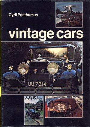 Vintage Cars Motoring in the 1920s Cyril Posthumus classic automobiles sports cars