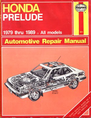 Haynes Honda Prelude 1979 thru 1989 Automotive Repair Manual guide all models