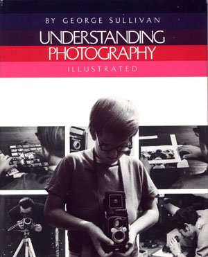 Understanding Photography George Sullivan Vintage Children's Photography Book