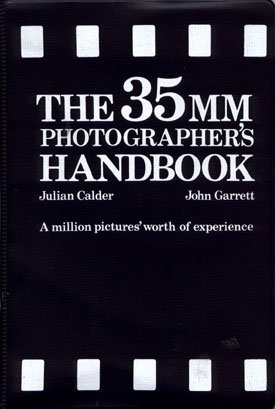 The 35mm Photographer's Handbook Julian Calder & John Garrett Vintage Photography Book