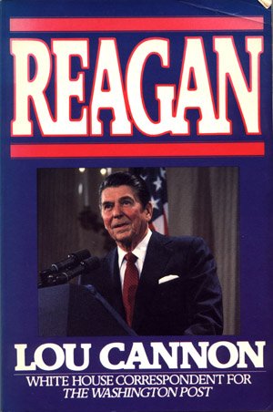 Ronald Reagan Biography by Lou Cannon United States President History