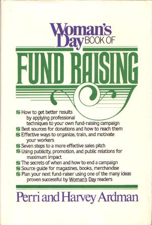Woman's Day Book of Fund Raising by Perri and Harvey Ardman Fundraising Campaign