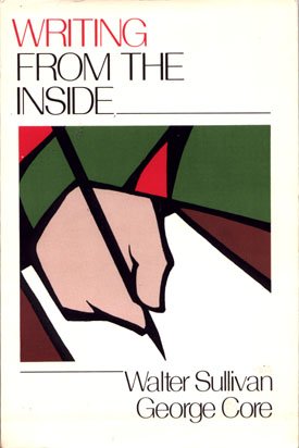 Writing From the Inside Walter Sullivan and George Core Instruction How to Write