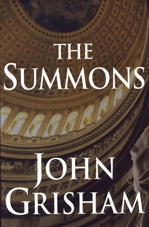 The Summons by John Grisham Stated First Edition HCDJ Legal Mystery Thriller