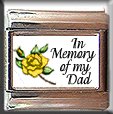 IN MEMORY OF DAD YELLOW ROSE BUD ITALIAN CHARM