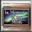 IN MEMORY OF MOM AURORA LIGHTS ITALIAN CHARM