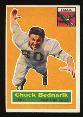 Chuck Bednarik 1956 Topps Football # 28 Philadelphia Eagles Center