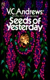 Seeds of Yesterday by V. C. Andrews