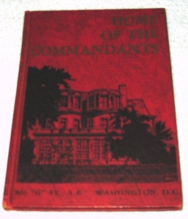 1st Edition~Home of the Commandants~Leatherneck Assoc~1956