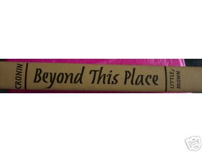 Beyond This Place, Fiction book by A. J. Cronin