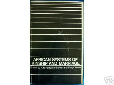 AFRICAN SYSTEMS OF KINSHIP & MARRIAGE, sociology