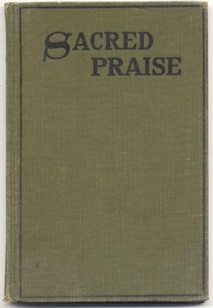 Sacred Praise RARE VINTAGE METHODIST HYMNAL 1918 Book HB