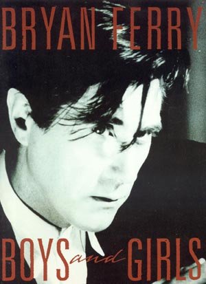 BRYAN FERRY Songbook Boys & Girls ROXY Guitar VOCAL Piano LYRICS Music