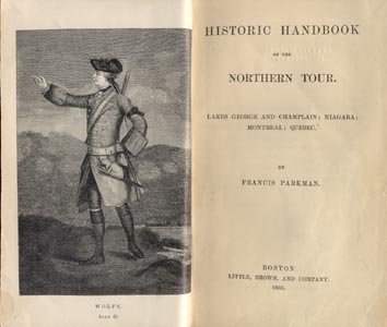 HISTORIC HANDBOOK OF THE NORTHERN TOUR Parkman LAKES George Champlain Niagara Montreal Quebec 1st HB