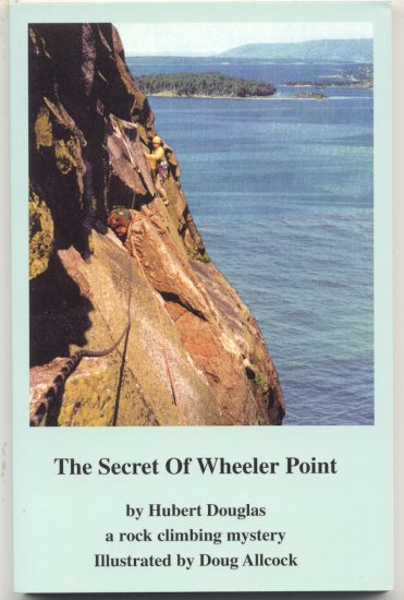 Secret of Wheeler Point MYSTERY Hubert Douglas STATE POLICE Rock Climbing Adventure 1st