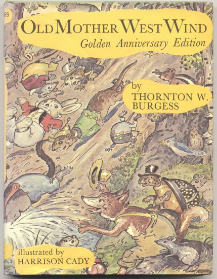 Old Mother West Wind THORNTON BURGESS Harrison Cady FAIRY Folk Tales TALKING ANIMALS HB DJ