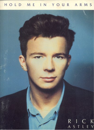 Hold Me In Your Arms RICK ASTLEY SONGBOOK Sheet Music PIANO Vocal GUITAR CHORDS FRAMES Rock