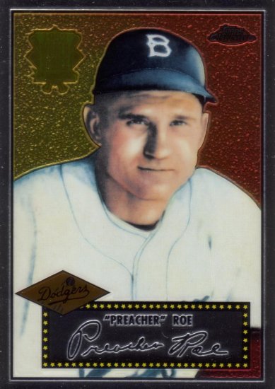 PREACHER ROE 2002 TOPPS CHROME #66 REPRINT #52R-11 BROOKLYN DODGERS