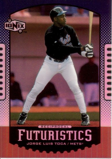 JORGE LUIS TOCA 2000 UD IONIX RECIPROCAL #R73 NEW YORK METS
