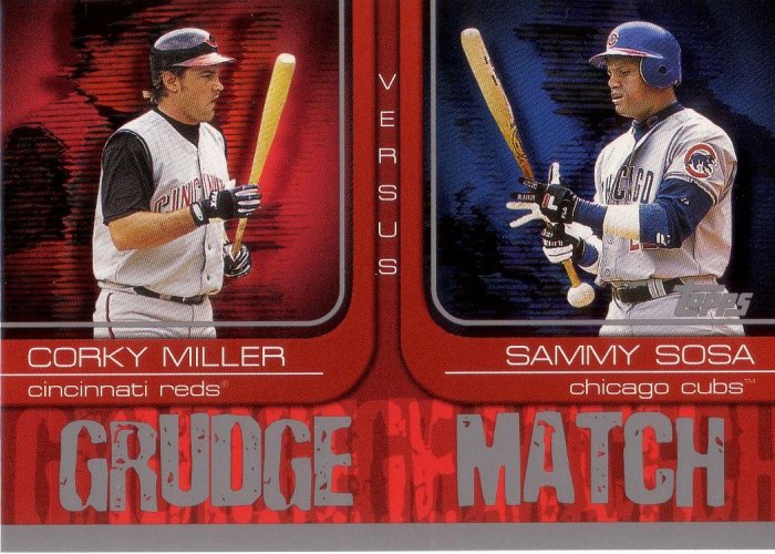 SAMMY SOSA / CORKY MILLER 2005 TOPPS GRUDGE MATCH #10 CINCINNATI REDS / CHICAGO CUBS