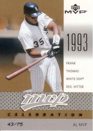 FRANK THOMAS 2003 MVP MVP CELEBRATION #7 SP# 43/75 CHICAGO WHITE SOX