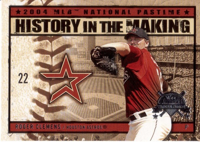 ROGER CLEMENS 2004 FLEER NATIONAL PASTIME HISTORY IN THE MAKING #13 HOUSTON ASTROS