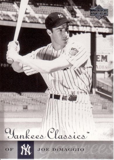 JOE DiMAGGIO 2004 UPPER DECK YANKEES CLASSICS #78 NEW YORK YANKEES