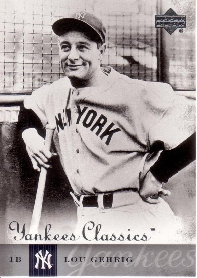 LOU GEHRIG 2004 UPPER DECK YANKEES CLASSICS #80 NEW YORK YANKEES