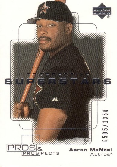 AARON McNEAL 2000 UD PROS & PROSPECTS #112 SP# 0505/1350 HOUSTON ASTROS