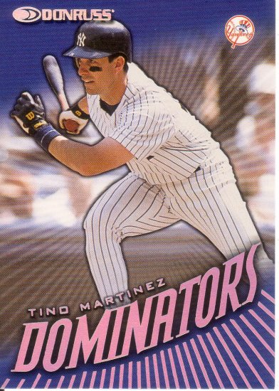 TINO MARTINEZ 1998 DONRUSS DOMINATORS #10 NEW YORK YANKEES
