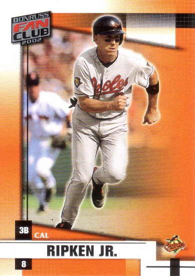 CAL RIPKEN JR. 2002 DONRUSS FAN CLUB #8 BALTIMORE ORIOLES