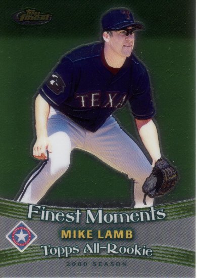 MIKE LAMB 2001 FINEST MOMENTS #FM3 TEXAS RANGERS AllstarZsports.com