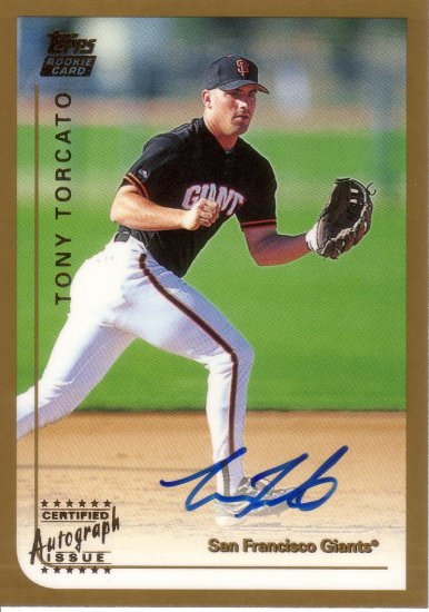 TONY TORCATO 1999 TOPPS TRADED AUTOGRAPH #T31 ROOKIE SAN FRANCISCO GIANTS AllstarZsports.com