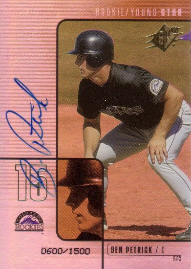BEN PETRICK 2000 SPX ROOKIE AUTO #99 SP# 0600/1500 COLORADO ROCKIES AllstarZsports.com