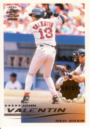 JOHN VALENTIN 2000 CROWN COLLECTION PREMIERE DATE #45 SP 18/27 BOSTON RED SOX AllstarZsports.com