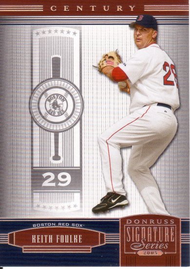 KEITH FOULKE 2005 DONRUSS SIGNATURE SERIES CENTURY SILVER #25 SP 70/75 RED SOX AllstarZsports.com