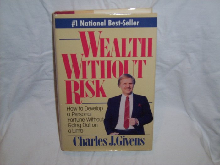 Wealth Without Risk Charles J. Givens (Hardcover 1988)