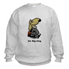 Da Big Dog Sweatshirt