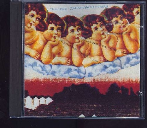 Japanese Whispers by The Cure