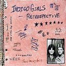 Retrospective (Limited Edition Digipack) by Indigo Girls (Audio CD - Oct 3, 2000) - Limited Edition
