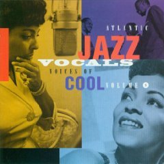 Voices of Cool: Atlantic Jazz Vocals, Volume 2 by Various Artists (Audio CD - Sep 20, 1994)