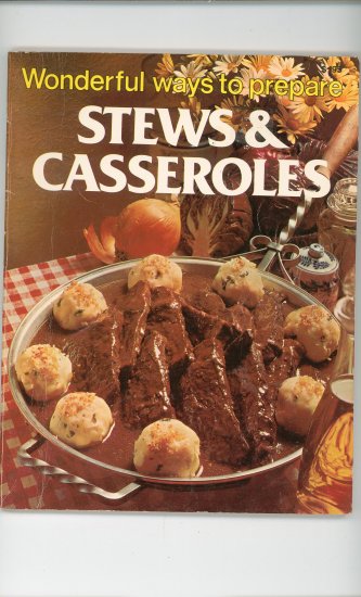 Wonderful Ways To Prepare Stews & Casseroles Cookbook by Jo Ann Shirley 086908058x Vintage